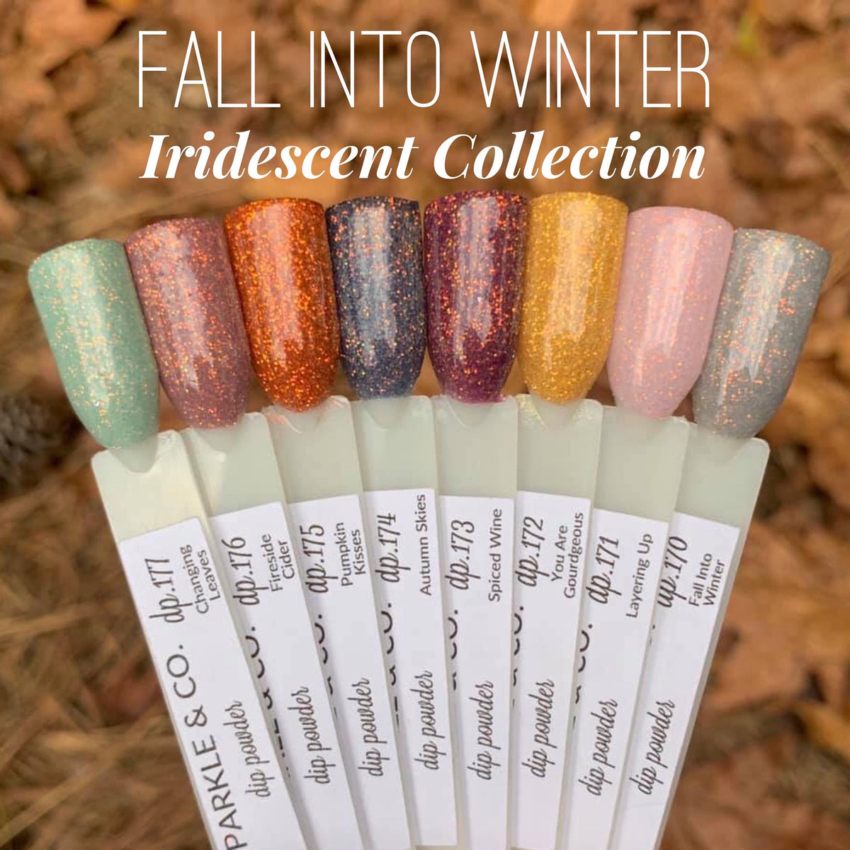 Fall Into Winter - Iridescent Dip Collection | Sparkle & Co.