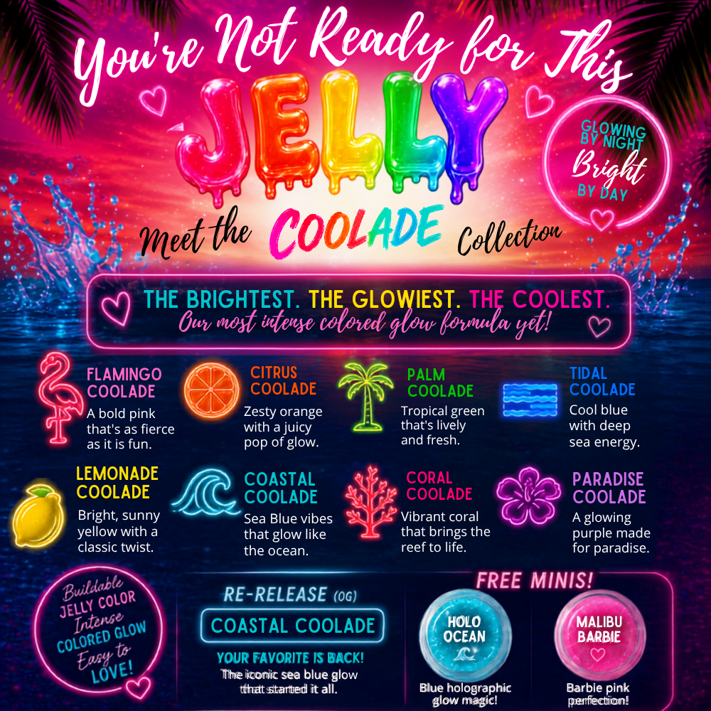You're Not Ready For This Jelly – Coolade Collection: Choose Color